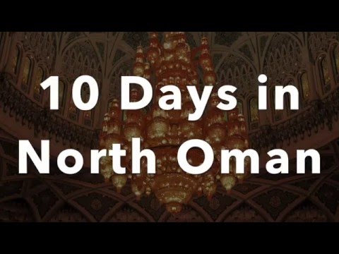 Oman Tourism - 10 days to discover the Sultanate