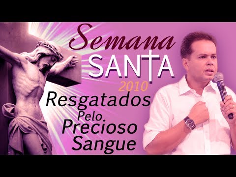 Resgatados pelo precioso sangue - Márcio Mendes  (01/04/10)