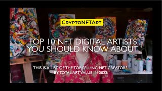 Top 10 NFT Digital Artists You Should Know About