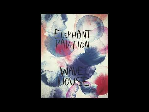 Elephant Pavilion - Wave House (Drench)