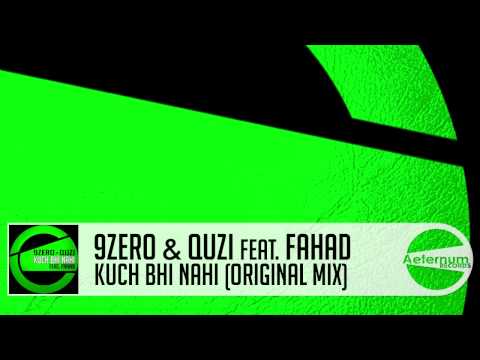 9ZERO & Quzi - Kuch Bhi Nahi feat. Fahad (Original Mix) [Aeternum Records]