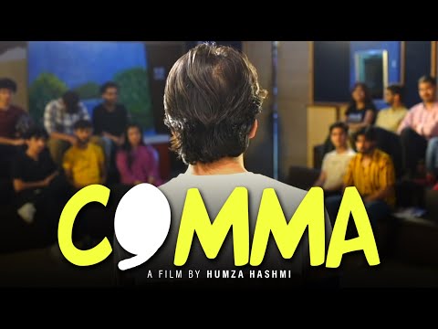 Comma (2025) | Pakistani Short Film | Shayan M. Farooqi | Humza Hashmi