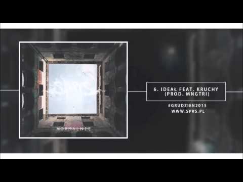 SPRS - Ideał feat. Kruchy (Prod. Mngtri)
