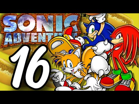 My Sister Paid Him To Hang Out With Me - Sonic Adventure Pt 16