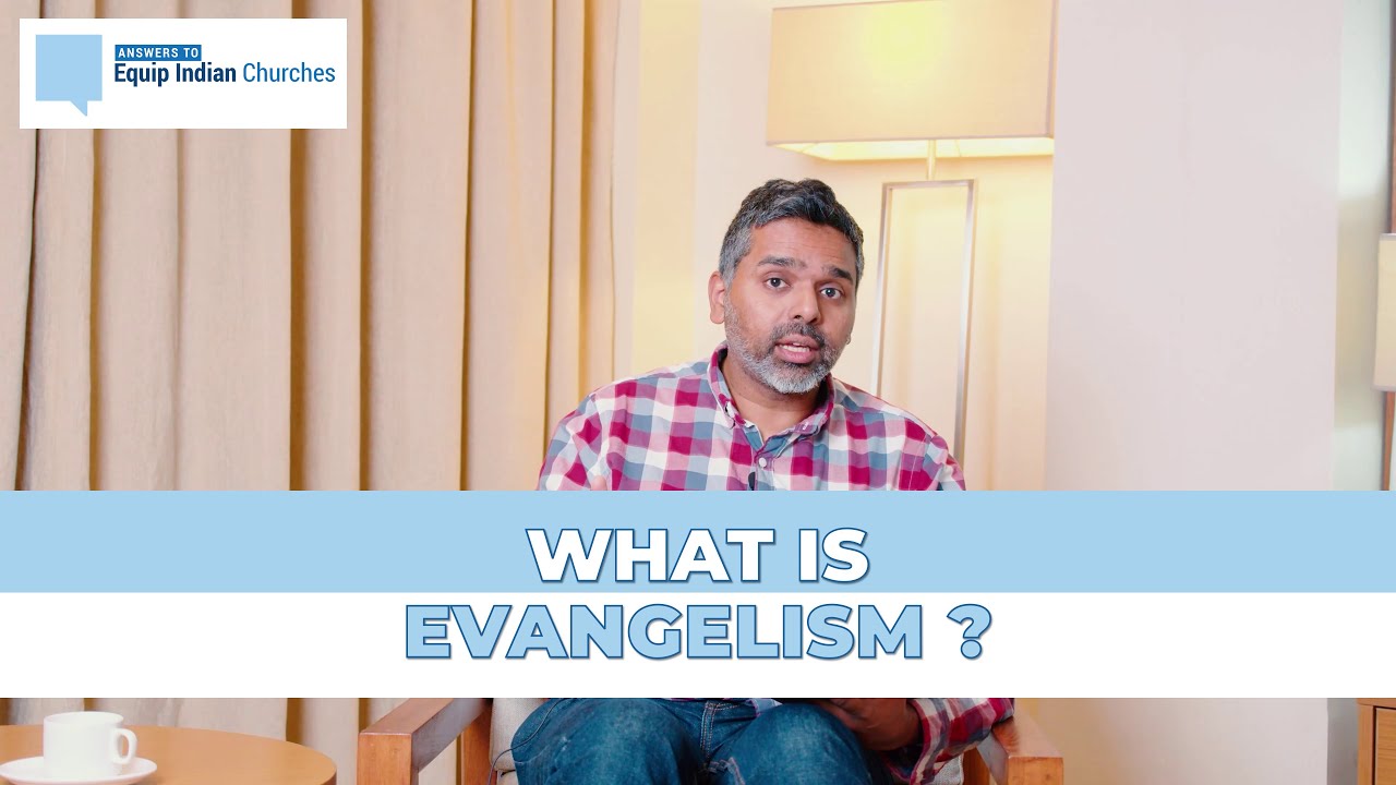 What is Evangelism?