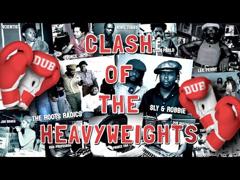 10 HOURS OF DUB - CLASH OF THE HEAVYWEIGHTS