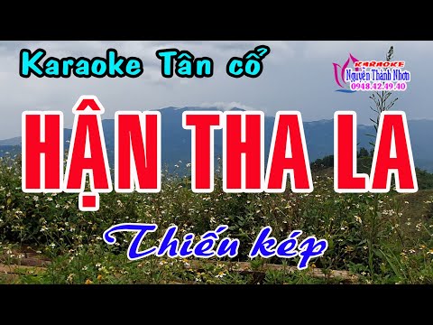 Karaoke tân cổ  HẬN THA LA - THIẾU KÉP [ Hát cùng Thu Trang ]