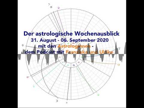 Astrologischer Wochenausblick 31. August - 06. September 2020