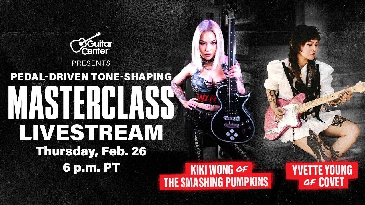 Kiki Wong (Smashing Pumpkins) & Yvette Young (Covet) Pedal & Tone Masterclass (Live on 2/26/26) - YouTube
