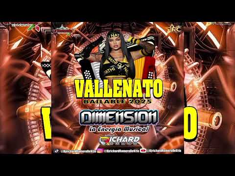VALLENATO BAILABLE 2025  ❌ DIMENSION LA ENERGIA MUSICAL ▶️ DJRICHARD ROMERO LA MENTE MAESTRA