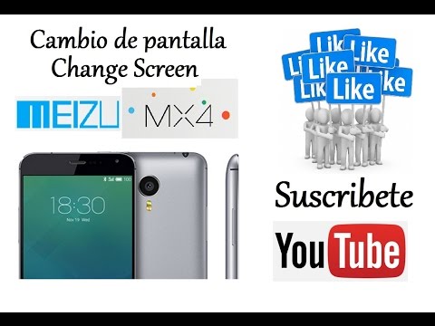 *Meizu MX4* Reemplazo De Pantalla - Screen Replacement