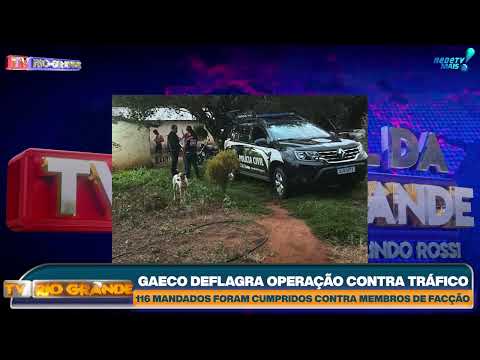 GAECO DEFLAGRA OPERAÇÃO CONTRA TRÁFICO