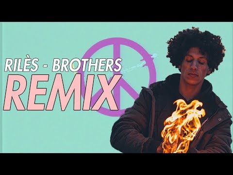 Video thumbnail for Brothers (Remix Rilès)
