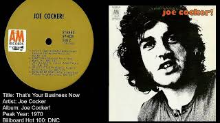 Joe Cocker -That&#39;s Your Business Now
