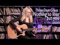 Three Days Grace - Nothing To Lose But You (Разбор by COrus Guitar Guide + Cover)