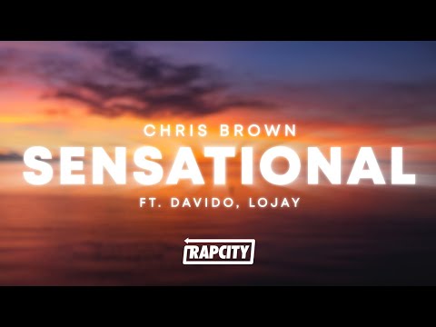 Chris Brown - Sensational (Lyrics) ft. Davido, Lojay