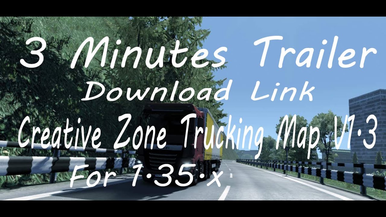 Creative Zone Trucking Map V1.3 for 1.35x ETS 2