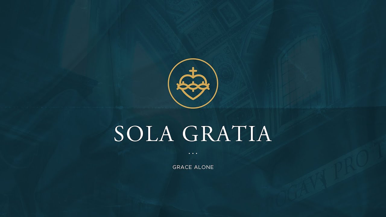 Sola Gratia — Grace Alone | Reformation Day