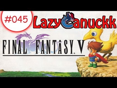 Final Fantasy 5 Part 45: Galuf Goes Berserk!!