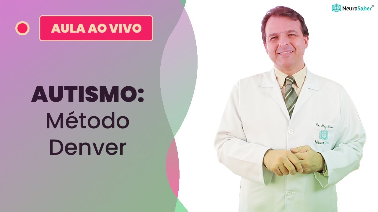 AUTISMO: Método Denver | Lives NeuroSaber