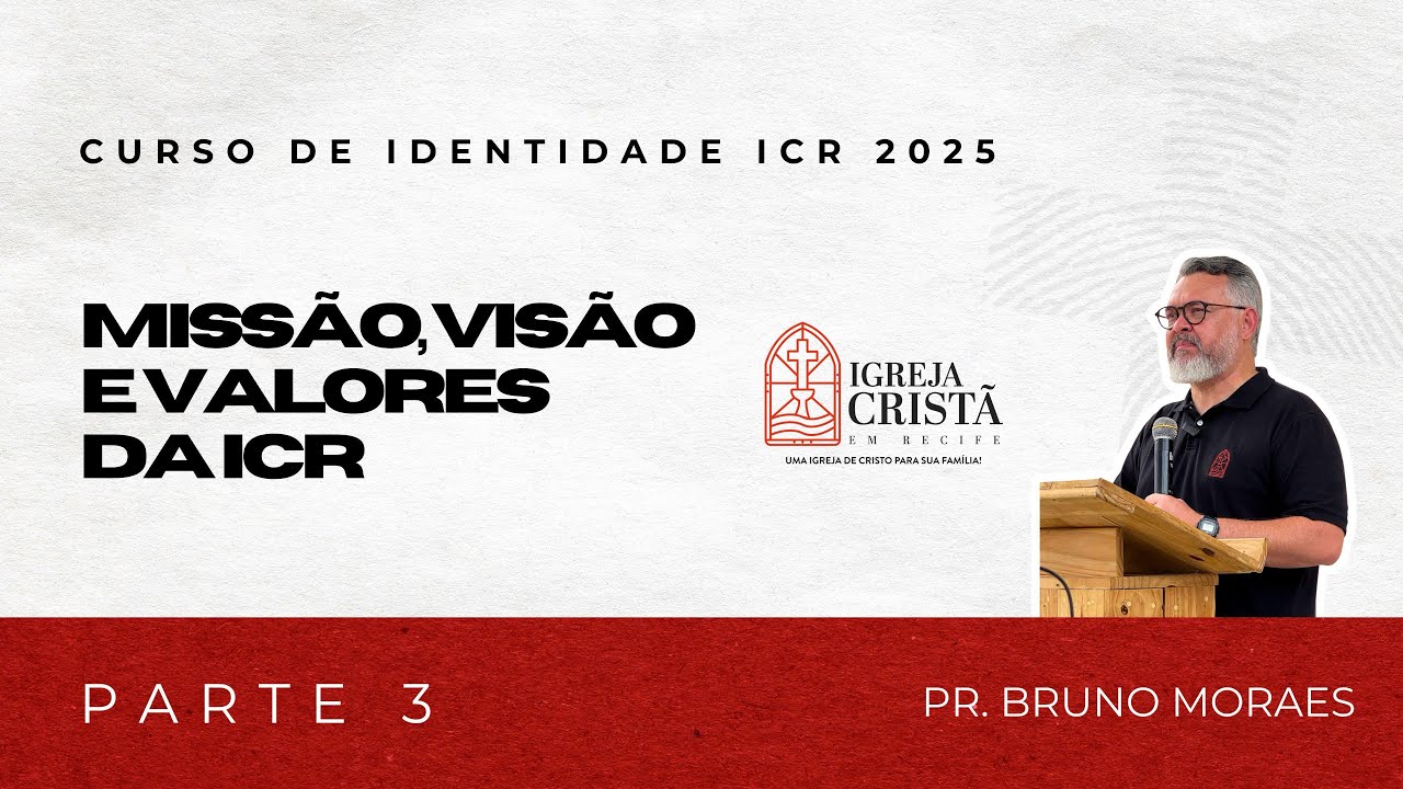 ICR - CURSO DE IDENTIDADE [PARTE 03.1] - 2025