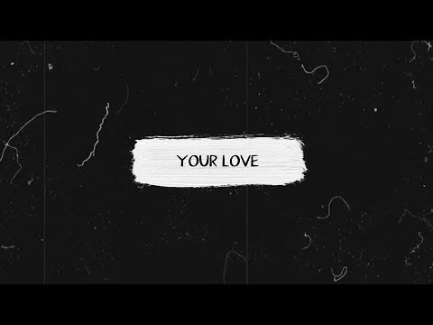 Your Love Is Amazing