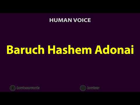 How To Pronounce Baruch Hashem Adonai