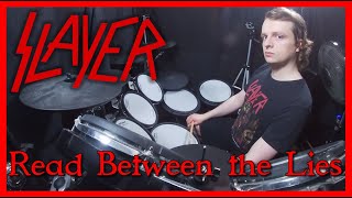 Read Between the Lies - Slayer Drum Cover