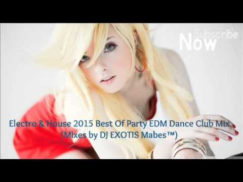 Electro & House 2015|Best Of Party EDM Dance Club Mix