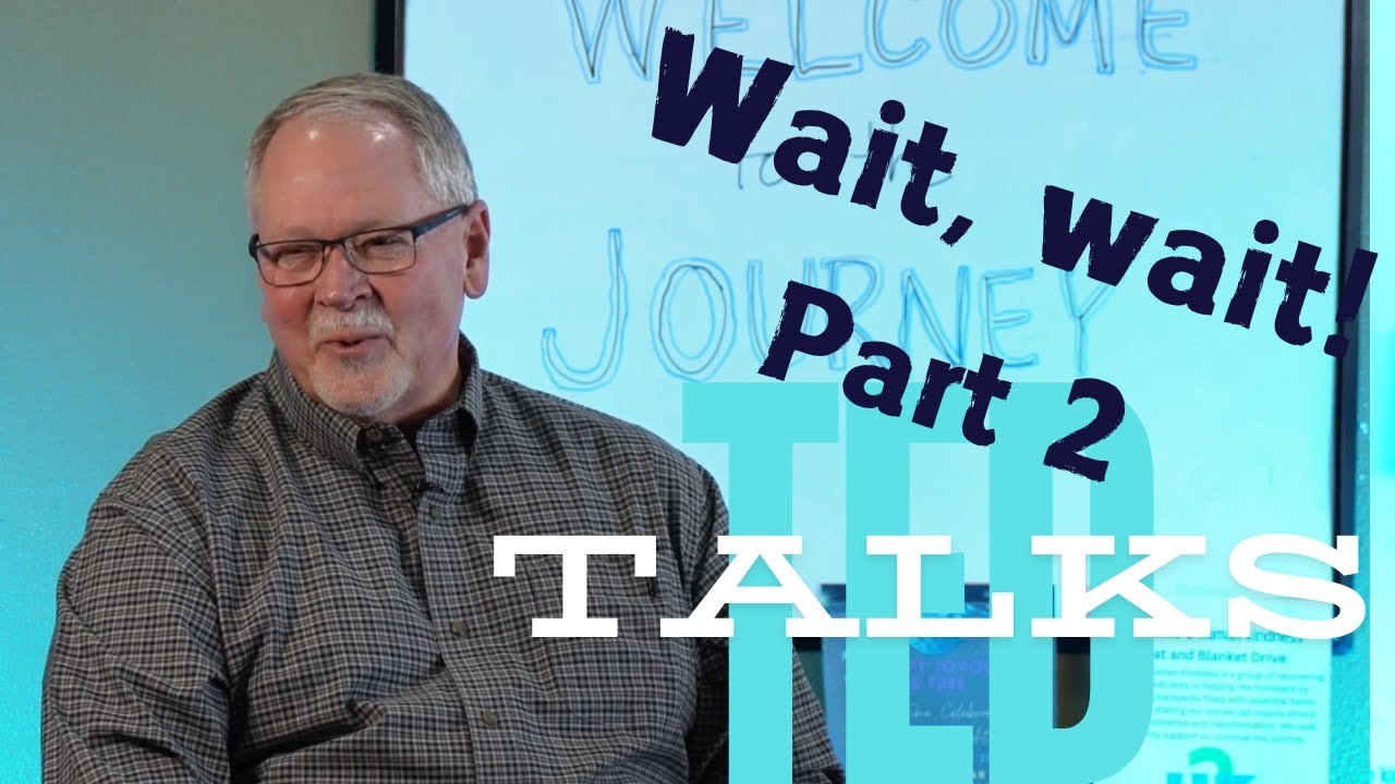 Ted Talks - Wait, wait! Part 2