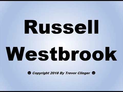 How To Pronounce Russell Westbrook