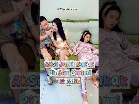 Aksi Jahil Kakak Pinjam Suami Adik #shortvideo #viralvideo #prankvideo