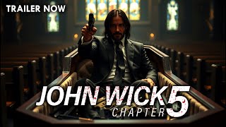 John Wick: Chapter 5 (2026) - Trailer Now | Keanu Reeves is Back
