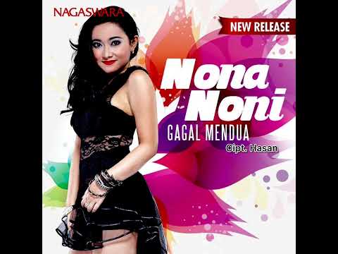 Gagal Mendua - Nona Noni (Audio)
