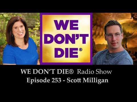 253 Scott Milligan - Physical Mediumship's Integrity, Testing and Future