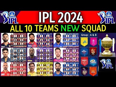 IPL 2024 - All 10 Team New Squad | All Teams Squad Indian Premier League IPL 2024 | IPL 2024 Squad |