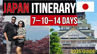 Japan Itinerary 2025 🇯🇵 | 7, 10 &amp;amp; 14 Day Perfect Plan for First-Time Travellers