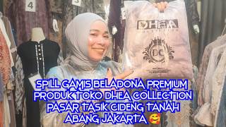 Download lagu SPILL GAMIS BELADONA PRODUK TERBARU TOKO DHEA PASAR TASIK CIDENG TANAH ABANG 🥰🫶🏼 WA 0815-7441-6212 mp3