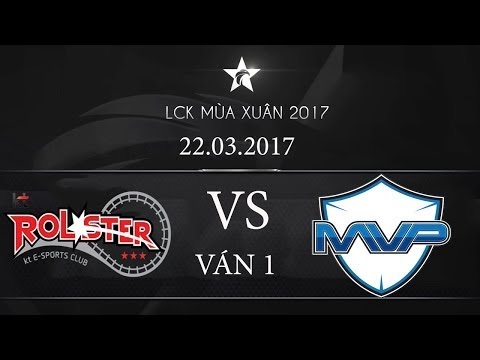 [22.03.2017] kt vs MVP [LCK Mùa Xuân 2017][Ván 1]
