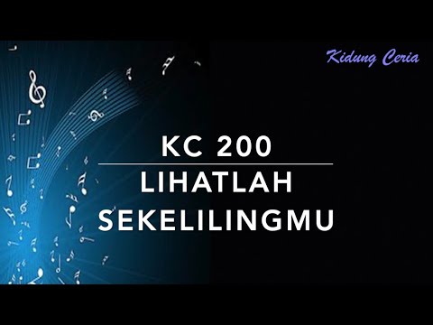 KC 200 Lihatlah Sekelilingmu - Kidung Ceria