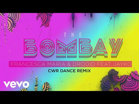 Francesca Maria, Drooid - The Bombay Cwr Dance Remix (Lyric video) ft. Jayko