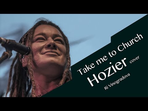 Take me to church - Hozier cover by Ri Vinogradova