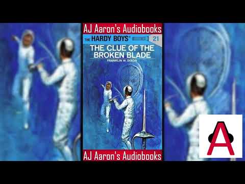 The Hardy Boys Book 21 The Clue of the Broken Blade Full Unabridged Audiobook