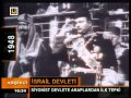 iSRAiL Devletinin Kuruluşu Belgesel iSRAiL Devletinin Kuruluşu Belgesel