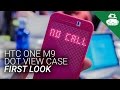 HTC ONE M9 Dot View Case First Look - YouTube