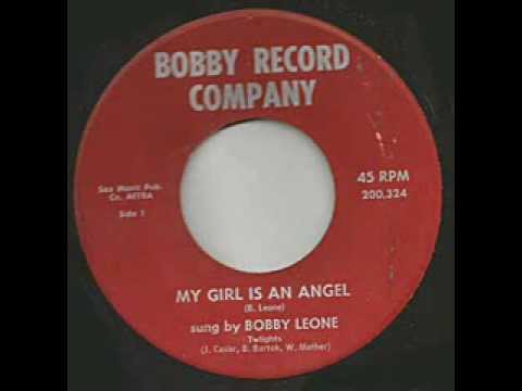 BOBBY LEONE - My Girl Is An Angel