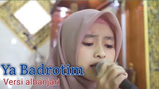 Download lagu Bikin sejuk!!! Ya badrotim medley versi hadroh albanjari mp3