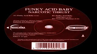 Narcotic Thrust   Funky Acid Baby