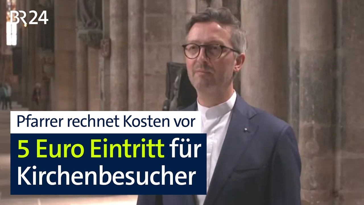 Kirche verlangt fünf Euro Eintritt – Pfarrer aus Nürnberg nennt die Gründe | Abendschau | BR24