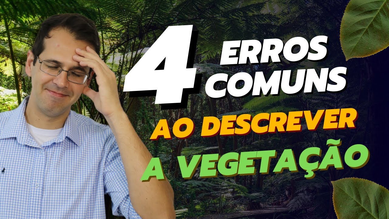 COMO DESCREVER A VEGETAÇÃO NO ESTUDO AMBIENTAL | DICA CONSULTORIA E LICENCIAMENTO AMBIENTAL